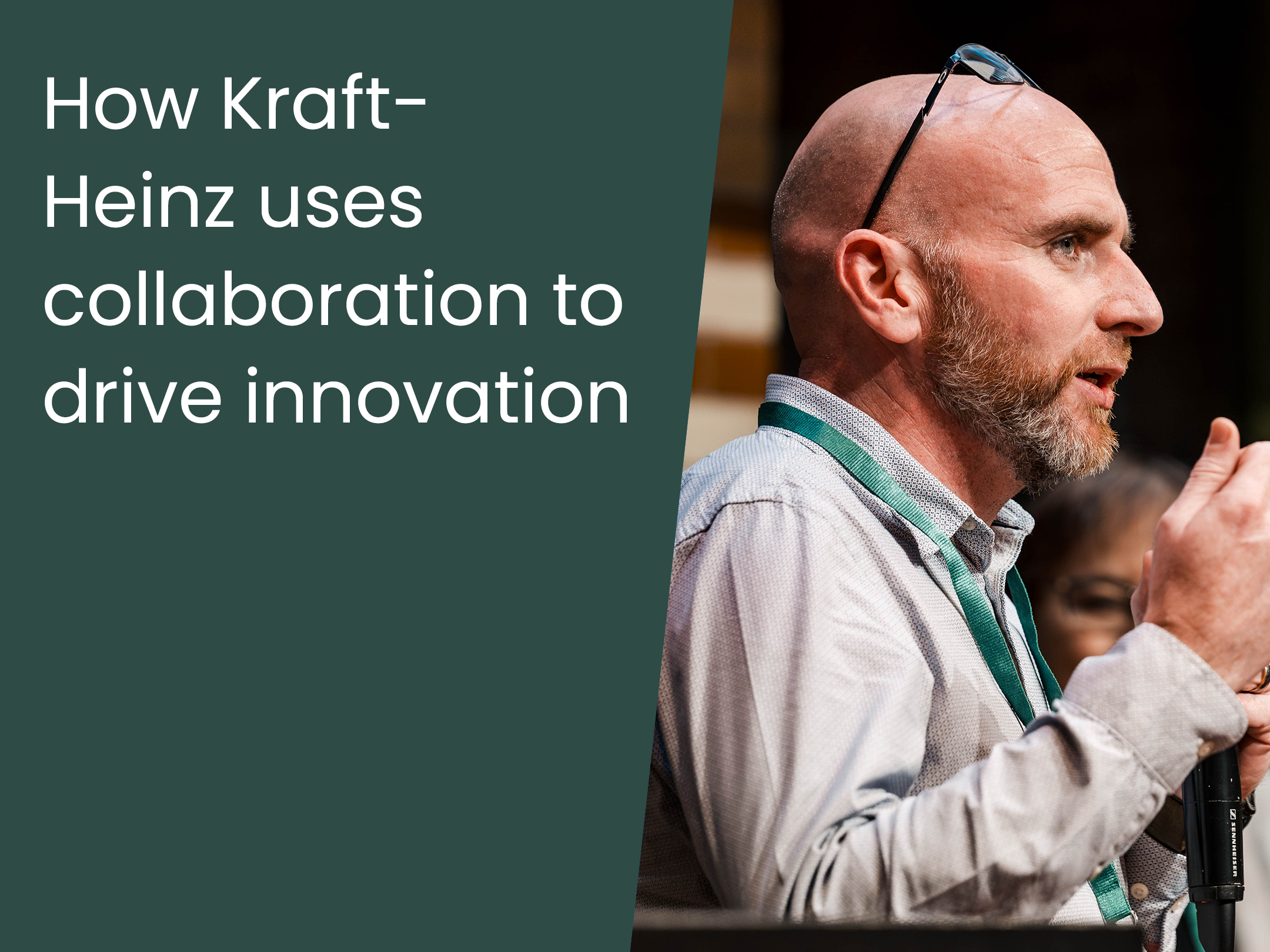 How Kraft-Heinz uses collaboration to drive innovation