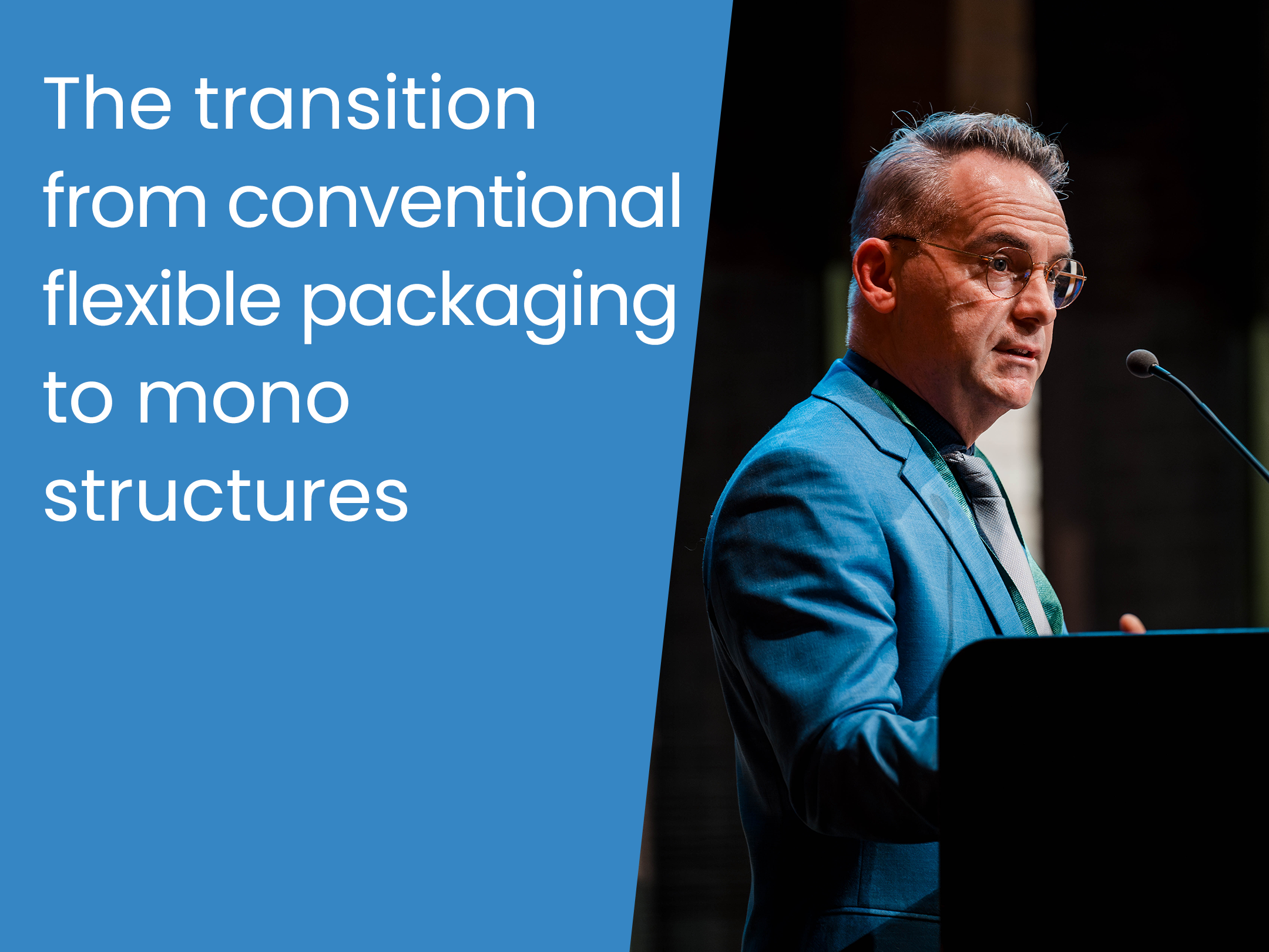 The transition from conventional flexible packaging to mono structures