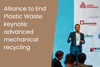 Alliance to End Plastic Waste keynote- advanced mechanical recycling