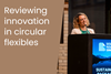 Reviewing innovation in circular flexibles