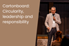 Cartonboard- Circularity, leadership and responsibility