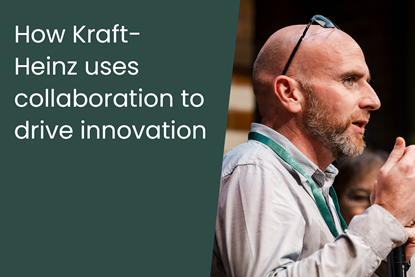 How Kraft-Heinz uses collaboration to drive innovation