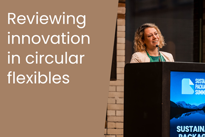 Reviewing innovation in circular flexibles